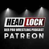 Headlock - Der Pro Wrestling Podcast